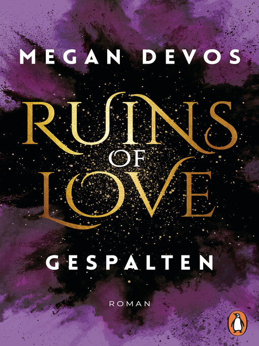 Title details for Ruins of Love: Gespalten by Megan DeVos - Available